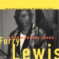 Furry Lewis - Good Morning Judge Furry Lewis - Good Morning Judge